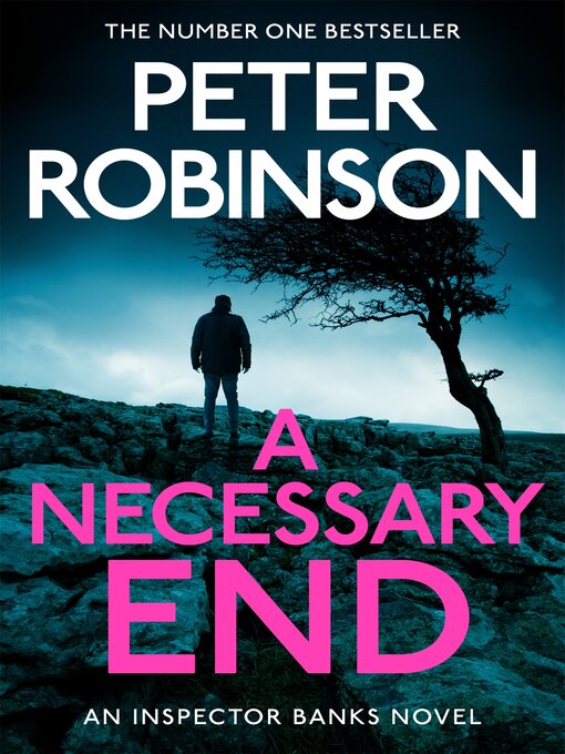 Title details for A Necessary End by Peter Robinson - Available